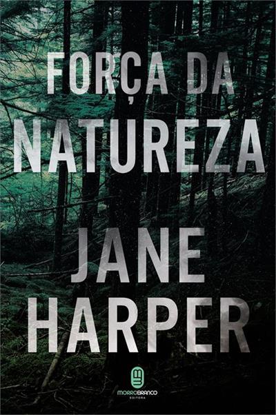 Leia trecho 'Força da natureza' por Jane Harper
