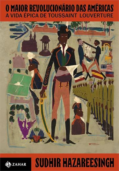 Baixar PDF 'O maior revolucionário das Américas: A vida épica de Toussaint Louverture' por Sudhir Hazareesingh