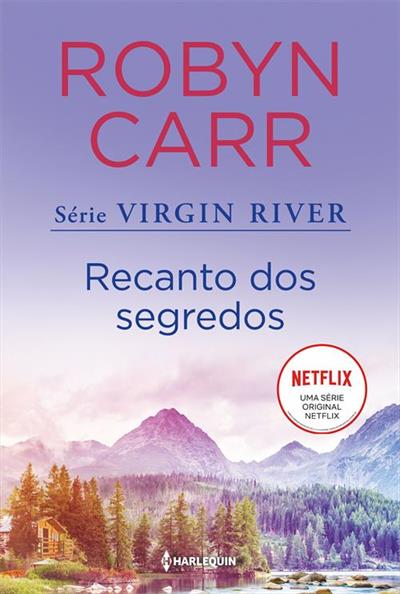 Baixar PDF 'Recanto dos segredos: (Virgin River - Livro 3)' por Robyn Carr