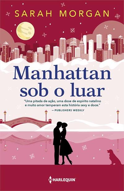 Baixar PDF 'Manhattan sob o luar (Para Nova York, com Amor)' por Sarah Morgan, William Zeytoulian