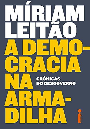 Baixar PDF 'A Democracia na Armadilha' por Míriam Leitãokii