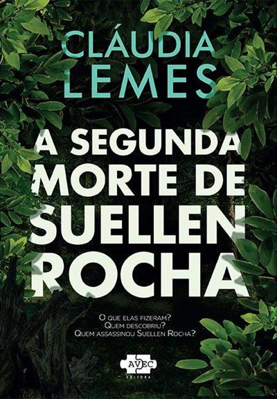 Baixar PDF 'A Segunda Morte de Suellen Rocha' por Claudia Lemes