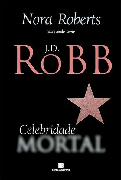 Baixar PDF 'Celebridade Mortal' por J. D. Robb