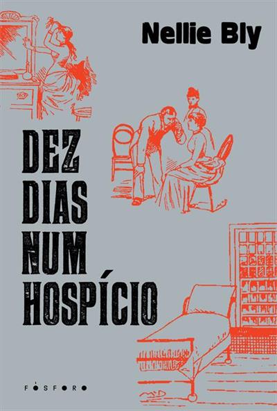 Baixar PDF 'Dez dias num hospício' por Nellie Bly