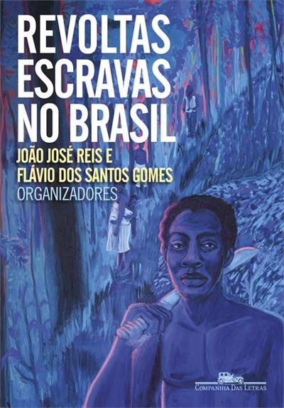 Baixar PDF 'Revoltas escravas no Brasil' por João José Reis