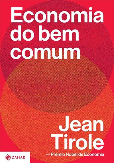 Baixar PDF ‘Economia do bem comum’ por Jean Tirole
