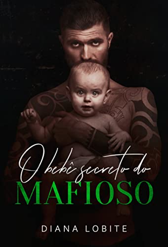 Baixar PDF 'O Bebê Secreto do Mafioso' por Diana LoBite
