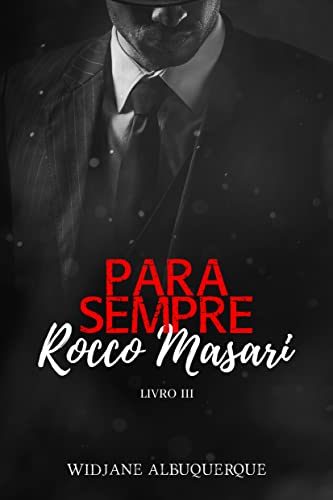 Baixar PDF 'Para Sempre: Rocco Masari' por Widjane Albuquerque