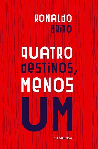 Baixar PDF 'Quatro Destinos, Menos Um' por Ronaldo Brito