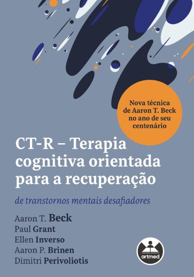 Baixar PDF 'CT-R - Terapia Cognitiva Orientada para a Recuperação' por Aaron T. Beck