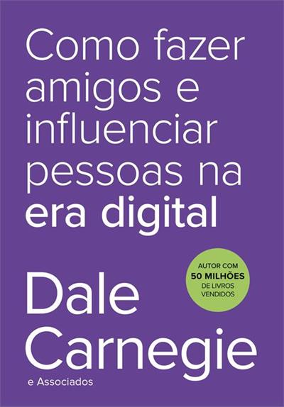 Baixar PDF 'Como Fazer Amigos e Influenciar Pessoas na Era Digital' por Dale Carnegie