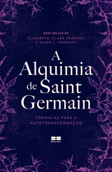 Baixar PDF 'A Alquimia de Saint Germain' por Elizabeth Clare Prophet
