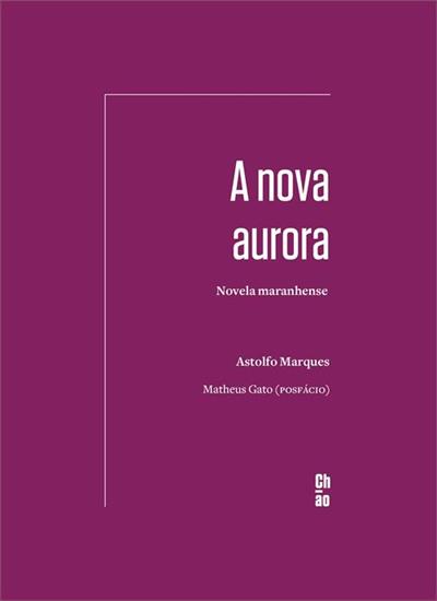 Baixar PDF 'A Nova Aurora: Novela maranhense' por Astolfo Marques