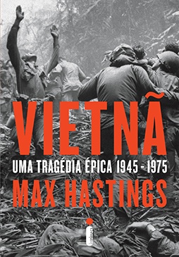 Baixar PDF 'Vietnã: Uma Tragédia Épica 1945-1975' por Max Hastings