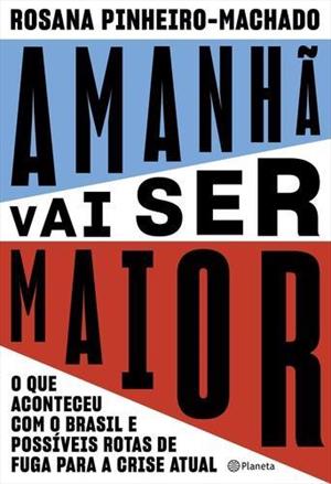 Baixar PDF ‘Amanhã Vai Ser Maior’ por Rosana Pinheiro-Machado