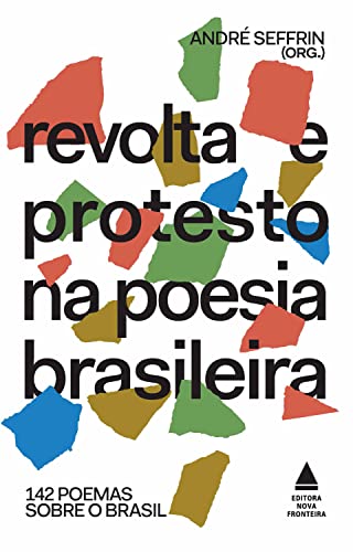 Baixar PDF 'Revolta e protesto na poesia brasileira' por André Seffrin