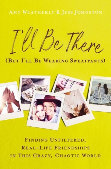 PDF Excerpt 'I'll Be There (But I'll Be Wearing Sweatpants)' by Amy Weatherly