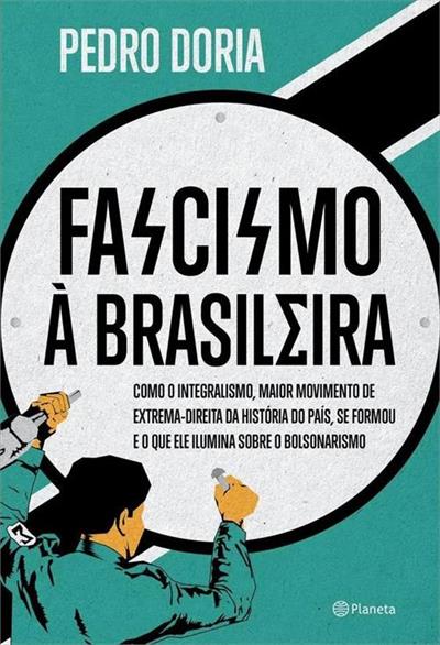 Baixar PDF 'Fascismo à Brasileira' por Pedro Doria