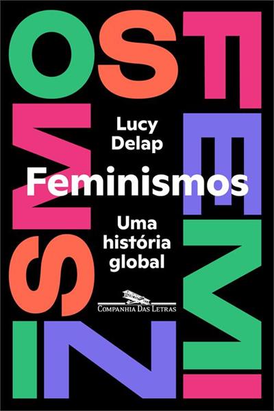 Baixar PDF 'Feminismos: Uma história global' por Lucy Dela