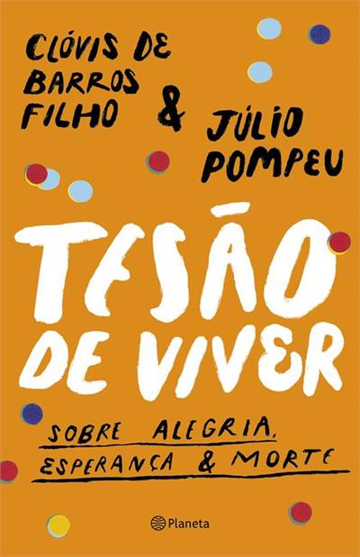 Baixar PDF 'Tesão de Viver' por Clóvis de Barros Filho
