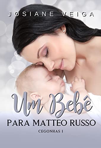 Baixar PDF 'Um Bebê para Matteo Russo' por Josiane Veiga