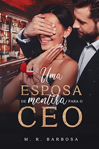 Baixar PDF 'Uma Esposa de Mentira para o CEO' por M. R. Barbosa