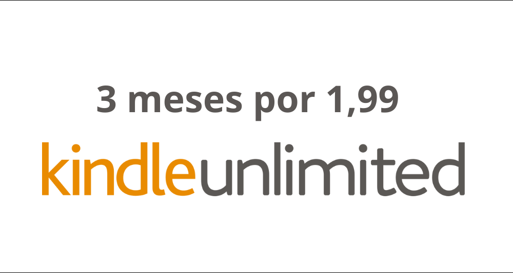  Kindle Unlimited a R$1,99 por 3 Meses!!!