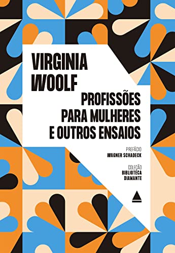 Baixar PDF 'Profissões Para Mulheres e Outros Ensaios' por Virginia Woolf
