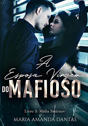 PDF Excerpt 'A Esposa Virgem Do Mafioso' por Maria Amanda Dantas