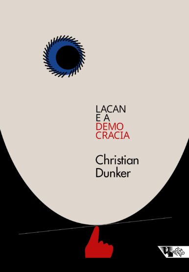 Baixar PDF 'Lacan e a Democracia' por Christian Ingo Lenz Dunker