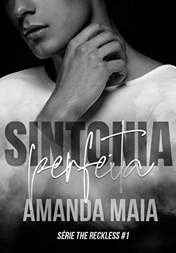 Baixar PDF 'Sintonia Perfeita (Série The Reckless)' por Amanda Maia