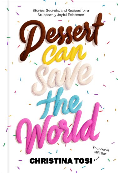 PDF Excerpt ''Dessert Can Save the World' by Christina Tosi