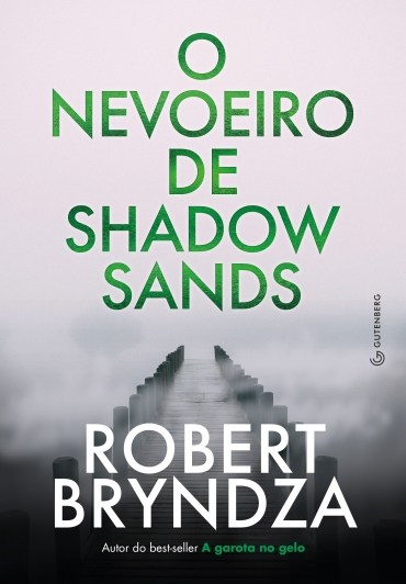 Baixar PDF 'O Nevoeiro de Shadow Sands' por Robert Bryndza