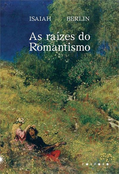 Baixar PDF 'As Raízes do Romantismo' por Isaiah Berlin