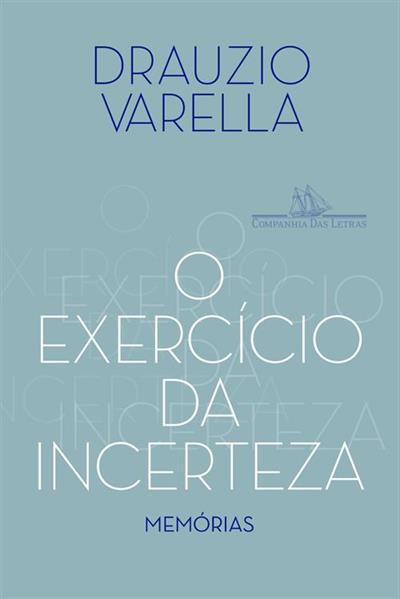 Baixar PDF 'O Exercício da Incerteza' por Drauzio Varella