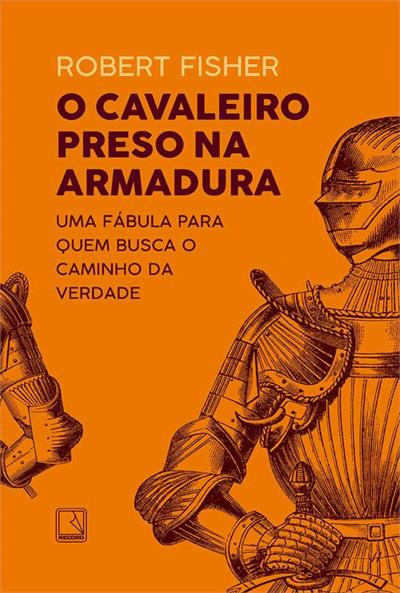 PDF Excerpt 'O Cavaleiro Preso na Armadura' por Robert Fisher