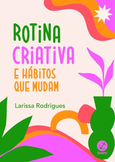Baixar PDF 'Rotina Criativa e Hábitos que Mudam' por Larissa Rodrigues