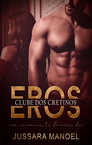 Baixar PDF 'EROS - Clube dos Cretinos' por Jussara Manoel