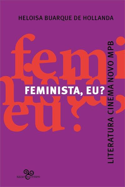 Baixar PDF 'Feminista, Eu?' por Heloisa Buarque de Hollanda