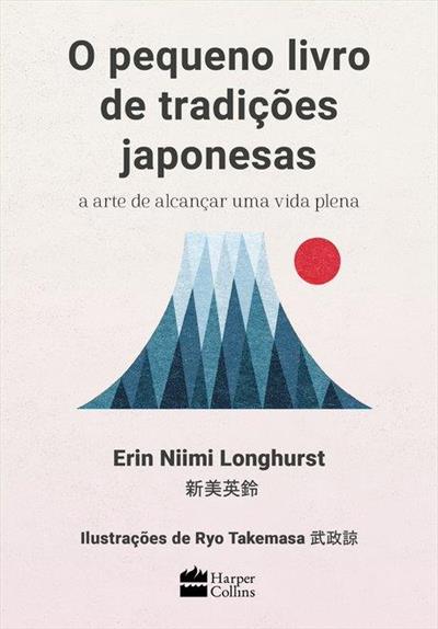 Baixar PDF 'O Pequeno Livro de Tradições Japonesas' por Erin Niimi Longhurst