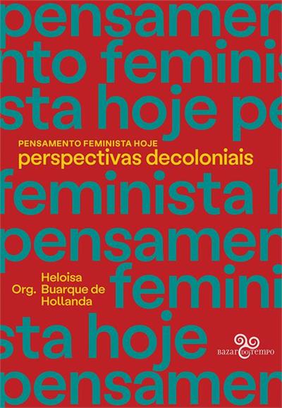 Baixar PDF 'Pensamento Feminista Hoje' por Heloisa Buarque de Hollanda