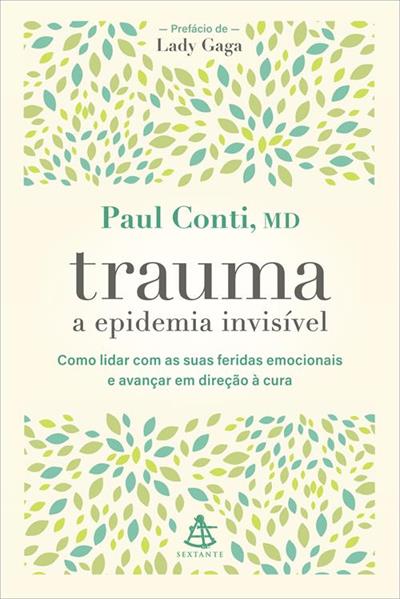 Baixar PDF 'Trauma: a Epidemia Invisível' por Paul Conti