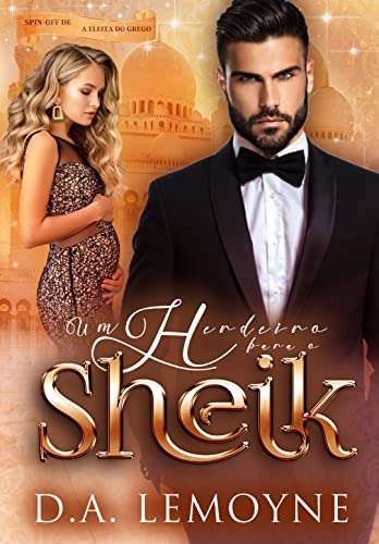 Baixar PDF 'Um Herdeiro para o Sheik' por D. A. Lemoyne