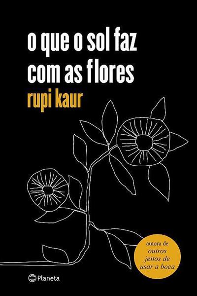 Baixar PDF 'O Que O Sol Faz Com As Flores' por Rupi Kaur