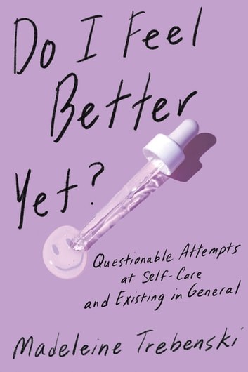 PDF Excerpt 'Do I Feel Better Yet?' by Madeleine Trebenski  