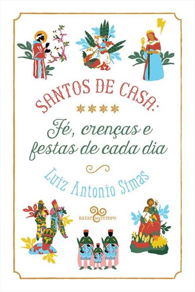 Baixar PDF 'Santos de Casa' por Luiz Antonio Simas