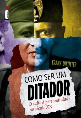 Baixar PDF 'Como Ser Um Ditador' por Frank Dikötter