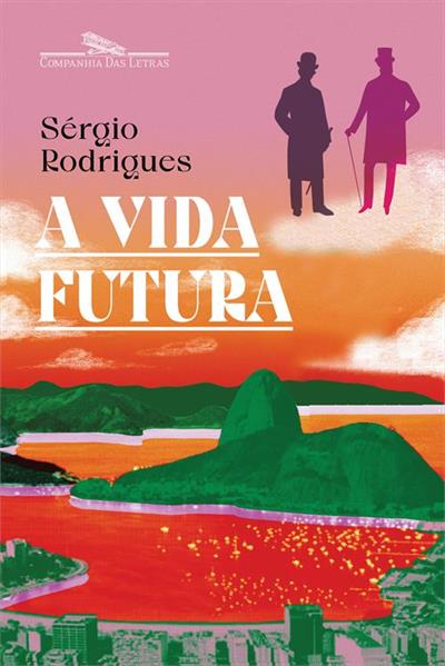 Baixar PDF 'A Vida Futura' por Sérgio Rodrigues