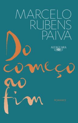 Baixar PDF 'Do Começo ao Fim: Romance' por Marcelo Rubens Paiva