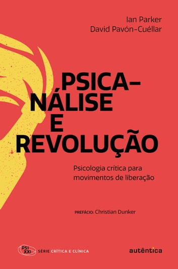 Baixar PDF 'Psicanálise e Revolução' por Ian Parker & David Pavón-Cuéllar